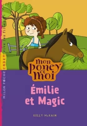 Couverture du produit · Mon poney et moi: T. 10 : Émilie et Magic