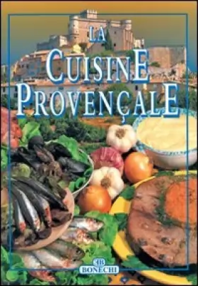 Couverture du produit · La cucina provenzale. Ediz. francese