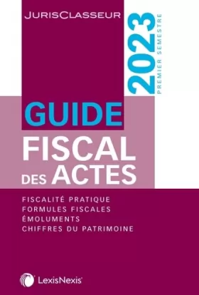 Couverture du produit · Guide fiscal des actes premier semestre 2023