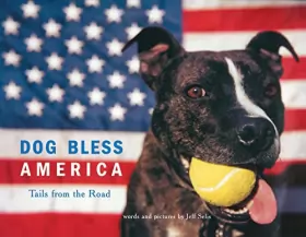Couverture du produit · Dog Bless America: Tails from the Road