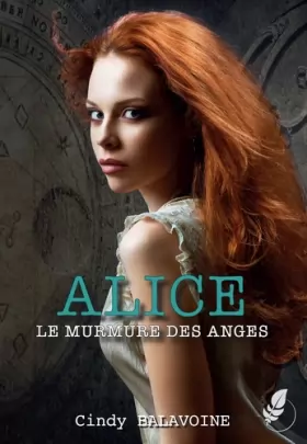 Couverture du produit · Alice: Le murmure des anges