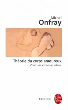 Couverture du produit · Theorie Du Corps Amoureux: Pour Une Erotique Solaire (Ldp Bib.Essais)