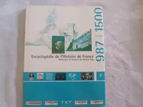 Couverture du produit · Encyclopédie de l'histoire de France, richesses et fureurs du moyen Age