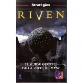 Couverture du produit · Riven : Le guide officiel de la suite de Myst