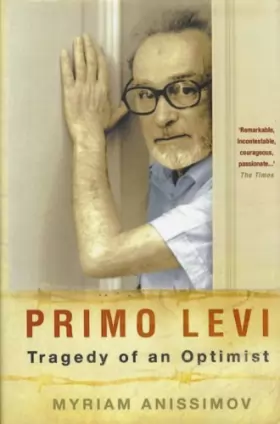 Couverture du produit · Primo Levi: Tragedy of an Optimist