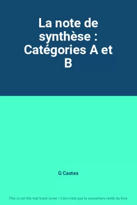 Couverture du produit · La note de synthèse : Catégories A et B