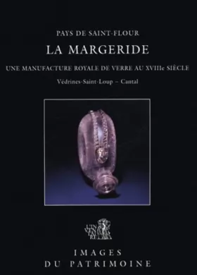 Couverture du produit · La Margeride, Manufacture De Verre N°206