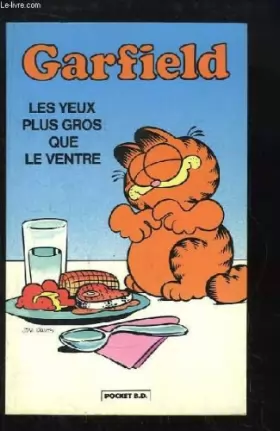 Couverture du produit · Garfield, Tome 2 : Les Yeux plus gros que le ventre
