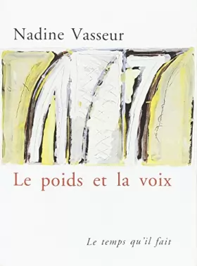 Couverture du produit · Le Poids et la voix