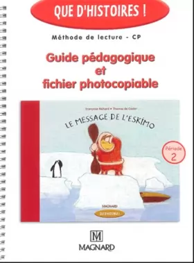 Couverture du produit · Méthode de lecture CP Le message de l'eskimo: Guide pédagogique et fichier photocopiable