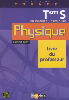 Couverture du produit · Physique Tle S Espace : Livre du professeur