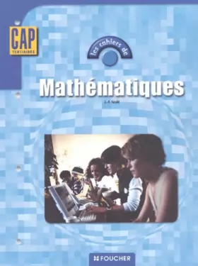 Couverture du produit · Les cahiers : Les cahiers de mathématiques, CAP