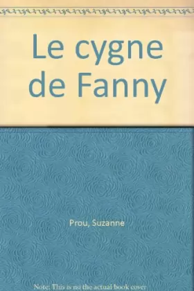 Couverture du produit · Le Cygne de Fanny