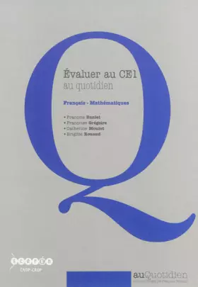 Couverture du produit · Évaluer au CE1 au quotidien : français - mathematiques