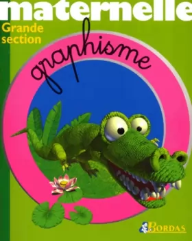 Couverture du produit · MATERNELLE GRAPHISME GS NE (Ancienne Edition)