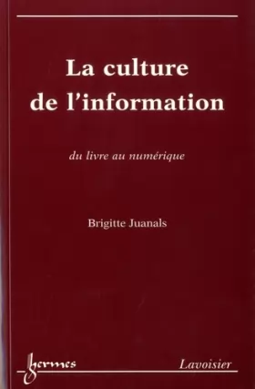 Couverture du produit · Culture de l'information : Du livre numérique