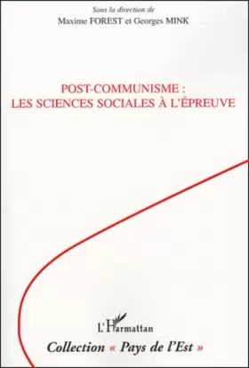 Couverture du produit · Post-communisme : les sciences sociales à l'épreuve