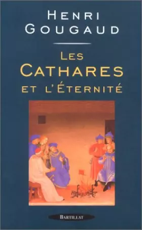 Couverture du produit · Les Cathares et l'éternité