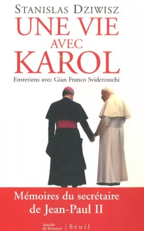 Couverture du produit · Une Vie avec Karol. Mémoires du secrétaire de Jean-Paul II