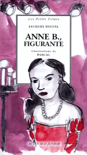 Couverture du produit · Anne B., figurante