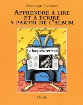 Couverture du produit · Apprendre a lire et écrire a partir l'album (de Dominique Piveteaud)