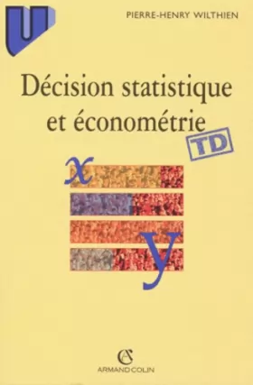Couverture du produit · DECISION STATISTIQUE ET ECONOMETRIE. Eléments de cours et exercices corrigés