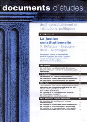 Couverture du produit · La justice constitutionnelle : Volume 2, Belgique, Espagne, Italie, Allemagne