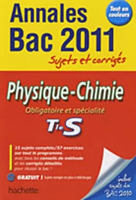 Couverture du produit · Objectif Bac 2011 - annales sujets corrigés Physique-Chimie Terminale S