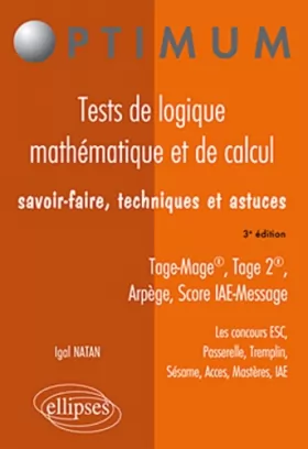 Couverture du produit · Tests de Logique Mathématiques & de Calcul Savoir-Faire Astuces Tage-Mage Tage 2 Score Iae Message