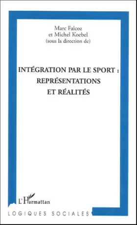 Couverture du produit · Intégration par le sport: Représentations et réalités