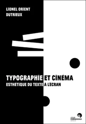 Couverture du produit · Typographie et cinéma : Esthétique du texte à l'écran