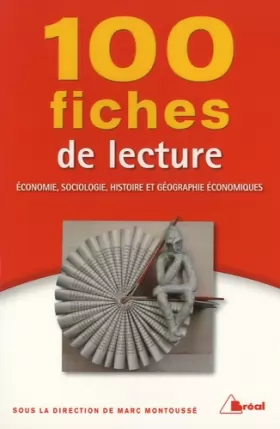 Couverture du produit · 100 fiches de lecture en économie, sociologie, histoire et géographie économiques