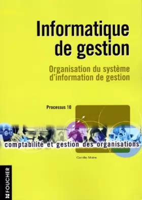 Couverture du produit · Informatique de gestion : Organisation du système d'information de gestion