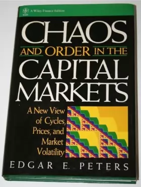 Couverture du produit · Chaos and Order in the Capital Markets: A New View of Cycles, Prices, and Market Volatility