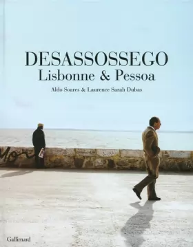 Couverture du produit · Desassossego: Lisbonne & Pessoa