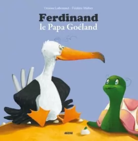 Couverture du produit · FERDINAND, LE PAPA GOELAND (Coll. ""Mes p'tits Albums"")