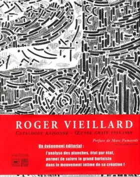 Couverture du produit · Roger Vieillard : Catalogue raisonné, Oeuvre gravé (1934-1989)