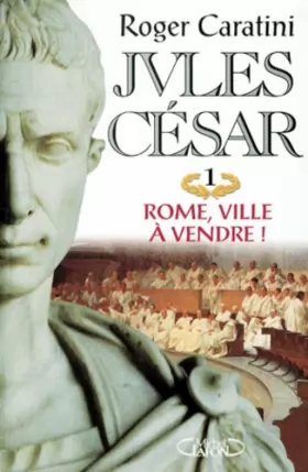 Couverture du produit · Jules César, N°  1 : Rome, ville à vendre !