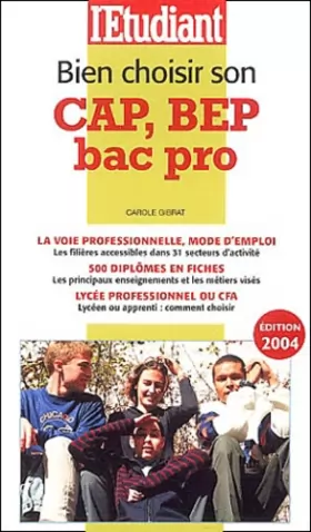 Couverture du produit · Bien choisir son BEP, CAP, Bac Pro 2004