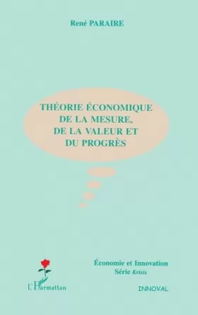 Couverture du produit · Théorie économique de la mesure, de la valeur et du progrès