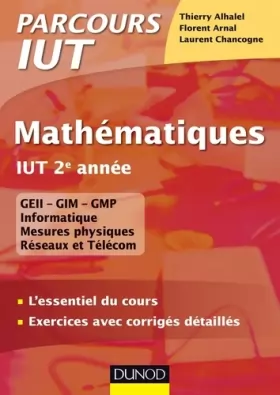 Couverture du produit · Mathématiques IUT 2e année - L'essentiel du cours, exercices avec corrigés détaillés