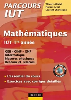 Couverture du produit · Mathématiques IUT 1re année - L'essentiel du cours, exercices avec corrigés détaillés