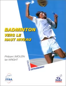 Couverture du produit · Badminton vers haut niveau