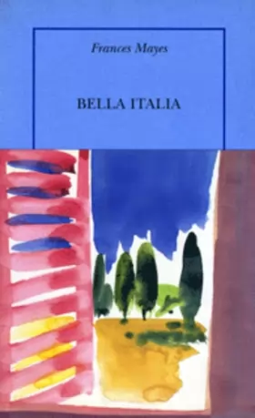 Couverture du produit · Bella Italia: La douceur de vivre en Italie