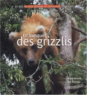 Couverture du produit · Le banquet des grizzlis