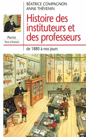 Couverture du produit · Histoire des instituteurs et des professeurs