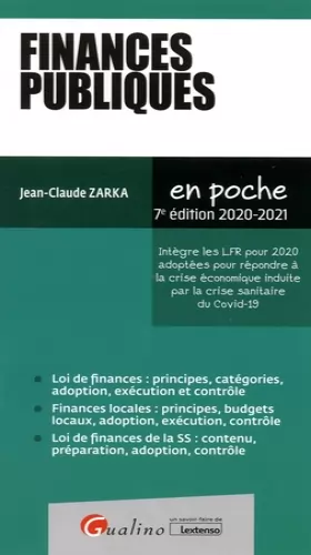 Couverture du produit · Finances publiques: Les points clés pour enfin comprendre les règles qui régissent les finances publiques (2020-2021)