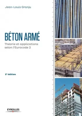 Couverture du produit · Béton armé - 2e édition: Théorie et applications selon l'Eurocode 2.