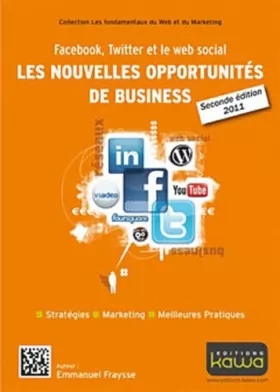 Couverture du produit · Facebook, Twitter et le web social: les nouvelles opportunités de business - Seconde édition