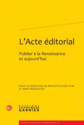 Couverture du produit · L'Acte éditorial : Publier à la Renaissance et aujourd'hui